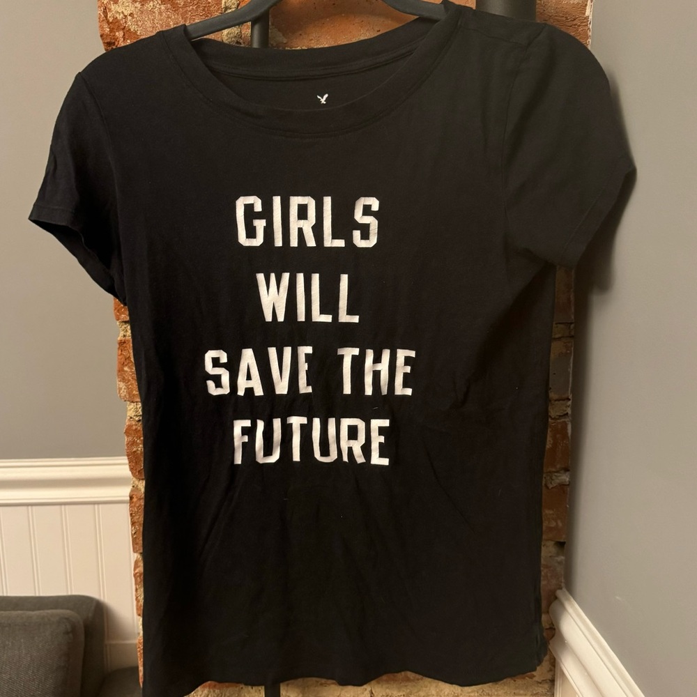 Girls Will Save The Future Black American Eagle Outfitters Tshirt Size XS